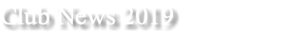 Club News 2019
